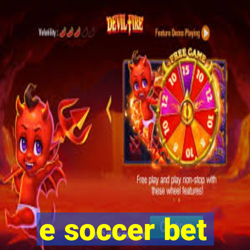 e soccer bet